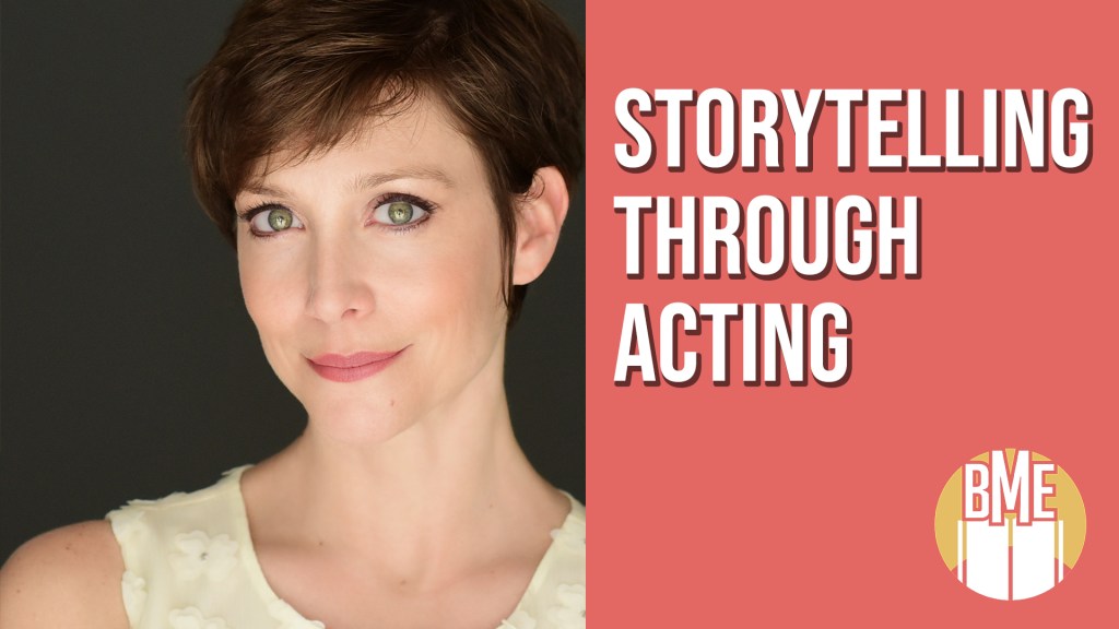 Episode 6: The Act of Storytelling: Essential Techniques for Actors to Captivate&nbsp;Audiences